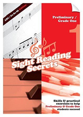 Read Preliminary / Grade One - Sight Reading Secrets: ABC / Do Re Mi Edition - Rebecca Stewart | ePub