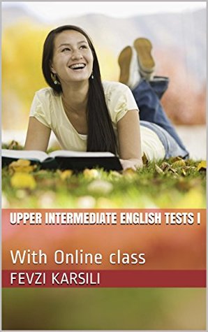 Read Upper Intermediate English Tests I: With Online class - Fevzi Karsili file in ePub