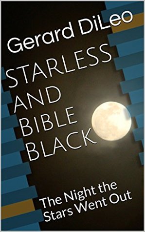 Read Online STARLESS and Bible Black: The Night the Stars Went Out - Gerard DiLeo file in PDF