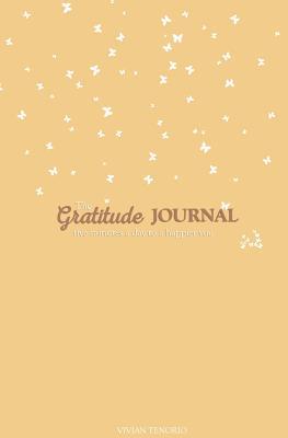 Full Download The Gratitude Journal: Five Minutes a Day to a Happier You (Buttercream) - Vivian Tenorio file in ePub