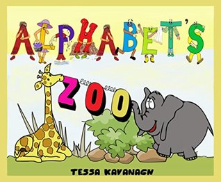 Read Online Alphabet's Zoo: Letters, Animals, and a Riddle on every Page - Tessa Kavanagh file in PDF