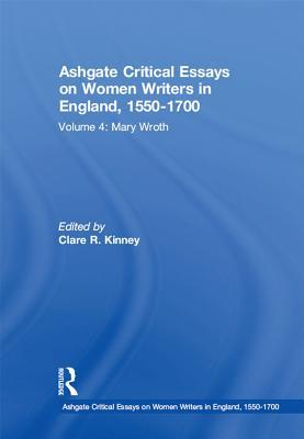 Download Ashgate Critical Essays on Women Writers in England, 1550-1700: Volume 4: Mary Wroth - Clare R. Kinney file in PDF
