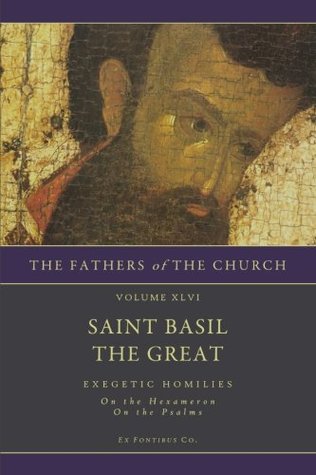 Download Exegetic Homilies: On the Hexameron - On the Psalms - Basil the Great file in PDF