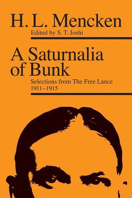 Read A Saturnalia of Bunk: Selections from the Free Lance, 1911-1915 - H.L. Mencken file in PDF