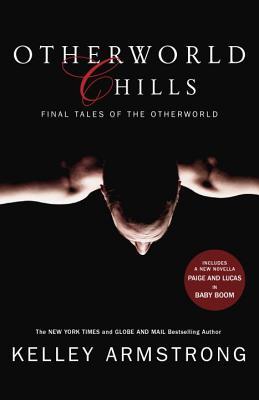 Full Download Otherworld Chills: Final Tales of the Otherworld - Kelley Armstrong | PDF
