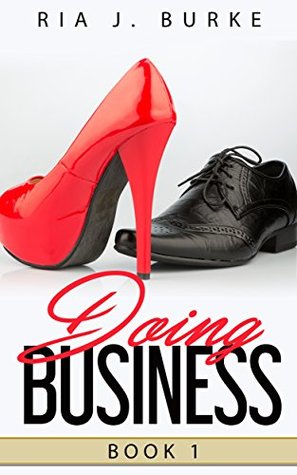 Read Doing Business, Book 1: A BBW Interracial Erotic Romance - Ria J. Burke | PDF
