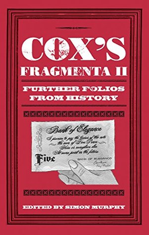Read Cox's Fragmenta II: Further Folios from History - Simon Murphy file in PDF