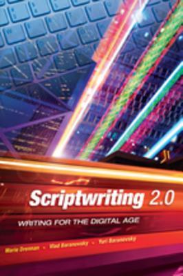 Read Scriptwriting 2.0: Writing for the Digital Age - Marie Drennan file in PDF