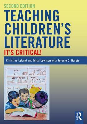 Read Teaching Children's Literature: It's Critical! - Christine Leland | PDF