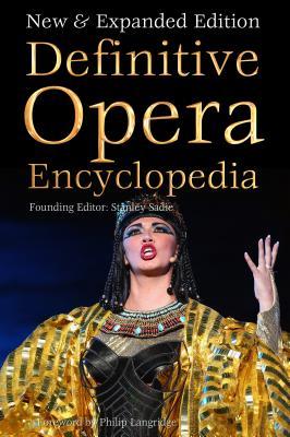 Read Definitive Opera Encyclopedia: New & Expanded Edition - Stanley Sadie file in ePub