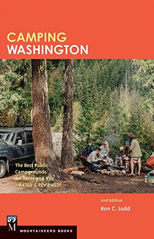 Full Download Camping Washington: The Best Public Campgrounds for Tents and RV's - Judd Ron file in ePub