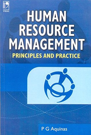 Read Online Human Resource Management - Principles and Practice - P.G. Aquinas | PDF