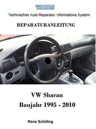 Read Online Taris Reparaturanleitung Sharan: Technisches Auto Reparatur Informations System - Alex Manga | ePub