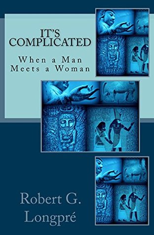 Read Online It's Complicated: When a Man Meets a Woman (Skyclad Journeys Book 2) - Robert Longpré file in ePub