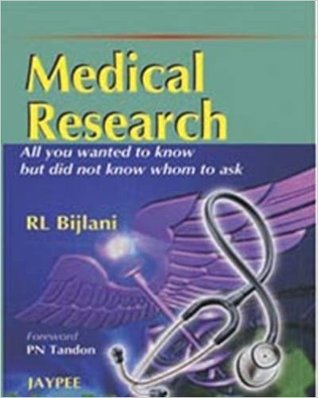 Read Online Medical Research: All You Wanted to Know But Did Not Know Who to Ask - R.L. Bijlani file in ePub