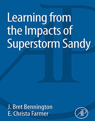 Read Learning from the Impacts of Superstorm Sandy - J. Bret Bennington | ePub