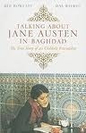 Read Talking about Jane Austen in Baghdad: The True Story of an Unlikely Friendship - May Witwit | ePub