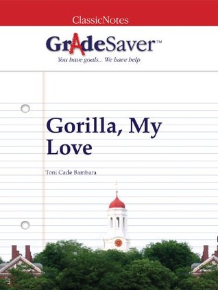 Download GradeSaver (TM) ClassicNotes: Gorilla, My Love - Abigail Lind file in PDF