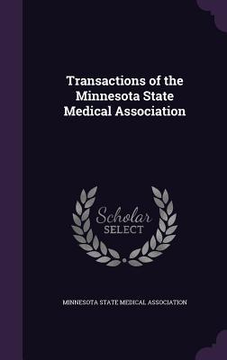 Download Transactions of the Minnesota State Medical Association - Minnesota State Medical Association file in PDF