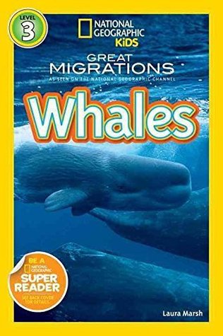 Read Great Migrations Whales (National Geographic Kids Readers) - Laura Marsh | ePub