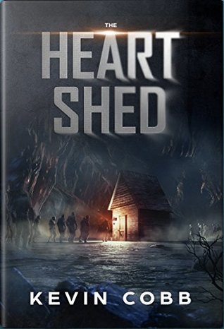 Read Online The Heart Shed: An Inspiring Triumph Supplied by a Heartbreaking Tragedy - Kevin Cobb file in ePub