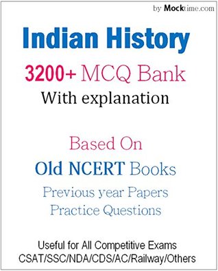 Read Indian History 3200  MCQ with explanation for UPSC SSC & Others: Based on Old NCERT, Previous papers - Mock Time | ePub