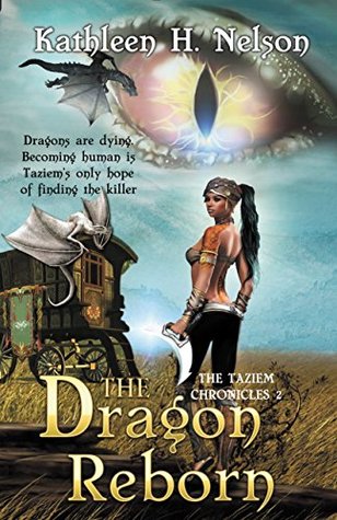 Read Online The Dragon Reborn (The Taziem Chronicles Book 2) - Kathleen H. Nelson file in ePub