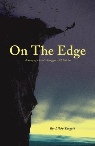 Download On the Edge: A Story of a Girls Struggle With Suicide - Libby Targett file in ePub