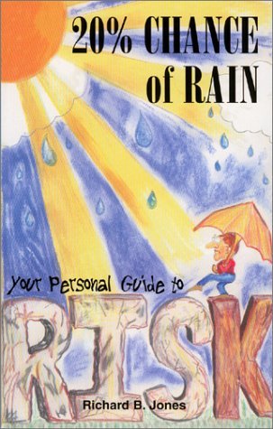 Full Download 20% Chance of Rain Your Personal Guide to Risk - Richard B. Jones file in ePub