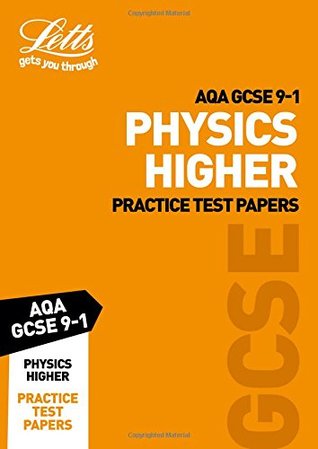 Download Grade 9-1 GCSE Physics Higher AQA Practice Test Papers: GCSE Grade 9-1 (Letts GCSE 9-1 Revision Success) - Letts GCSE | ePub