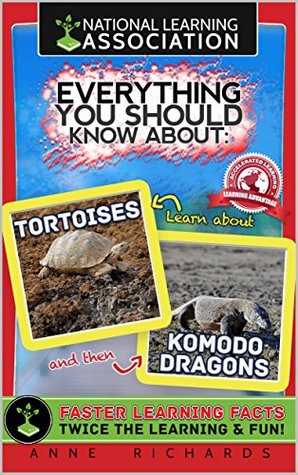 Read Online Everything You Should Know About Tortoises and Komodo Dragons - Anne Richards | ePub