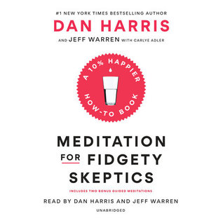 Read Online Meditation for Fidgety Skeptics: A 10% Happier How-to Book - Dan Harris file in ePub