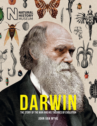Read Darwin: The Story of the Man and His Theories of Evolution - John van Wyhe | PDF