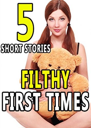 Read Filthy First Times (5 Stories of Forbidden Pleasure!) - Becky Shaft file in PDF