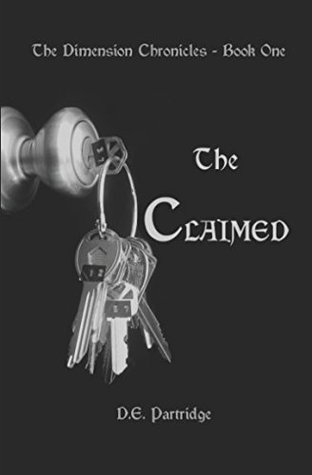 Full Download The CLAIMED: The Dimension Chronicles - Book One - D.E. Partridge file in ePub