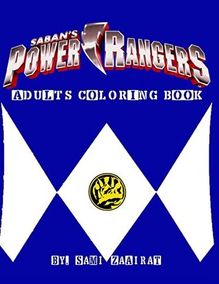 Full Download Power Rangers: Adults coloring book (Power Rangers (colors)) - Sami Zaairat | ePub