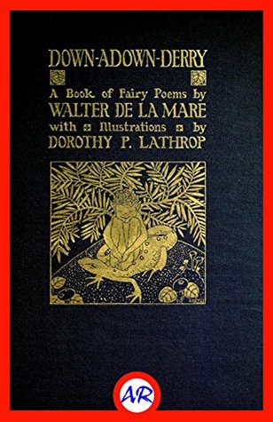 Read Online Down-Adown-Derry (Illustrated): A Book of Fairy Poems - Walter de la Mare file in ePub