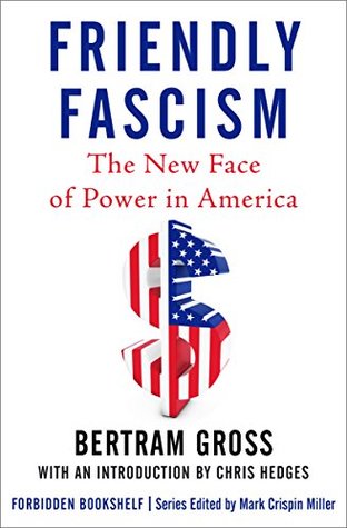 Download Friendly Fascism: The New Face of Power in America (Forbidden Bookshelf) - Bertram M. Gross file in PDF