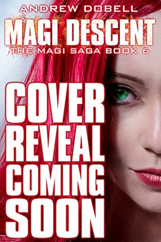 Read Online Magi Descent: An Urban Fantasy Epic Adventure (The Magi Saga Book 6) - Andrew Dobell file in PDF
