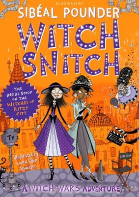 Read Witch Snitch: The Inside Scoop on the Witches of Ritzy City - Sibéal Pounder | ePub