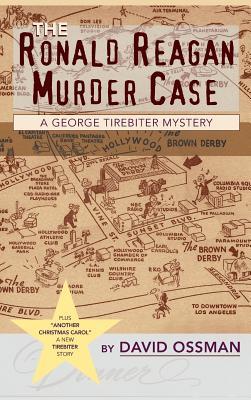 Read The Ronald Reagan Murder Case: A George Tirebiter Mystery   1 - David Ossman file in PDF