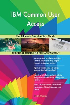 Full Download IBM Common User Access The Ultimate Step-By-Step Guide - Gerardus Blokdyk | ePub