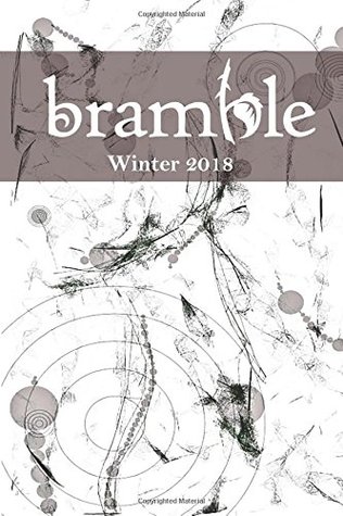 Read Online Bramble: Winter 2018 Guest Editor Cathryn Cofell - Wisconsin Fellowship Of Poets file in ePub