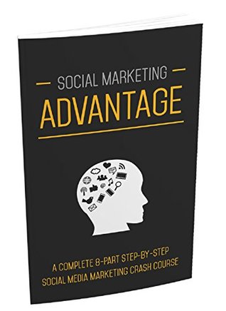 Read Online Social Marketing Advantage: Develop your social marketing plan - Sudhakar Parthasarathy file in PDF
