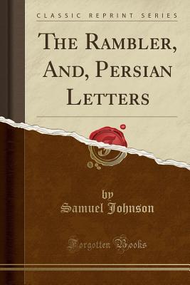 Download The Rambler, And, Persian Letters (Classic Reprint) - Samuel Johnson file in ePub