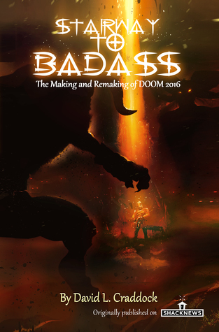 Read Stairway to Badass: The Making and Remaking of Doom 2016 - David L. Craddock | ePub