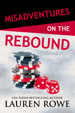 Read Misadventures on the Rebound (Misadventures, #16) - Lauren Rowe | ePub
