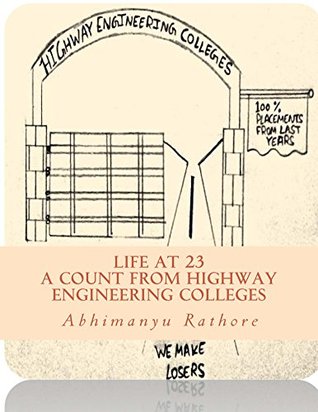 Read Life at 23: A count from Highway Engineering colleges - Abhimanyu Rathore | PDF