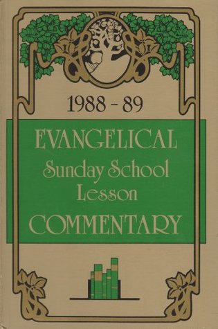 Read Online 1988-89 Evangelical Sunday School Lesson Commentary, Thirty-seventh Annual Volume - James E. Humbertson | ePub