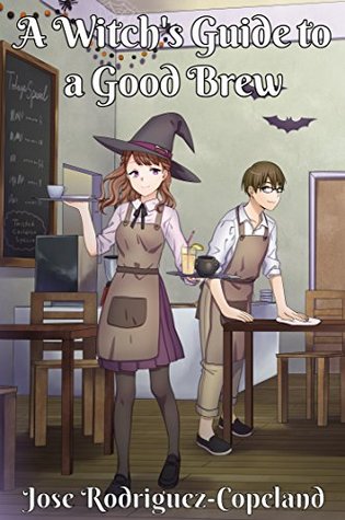 Download A Witch's Guide to a Good Brew (Bewitching Brew, #1) - Jose Rodriguez-Copeland | ePub